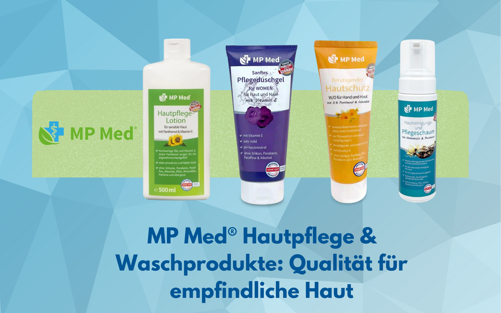 MP Med® Hautpflege & Waschprodukte: Qualität für empfindliche Haut
