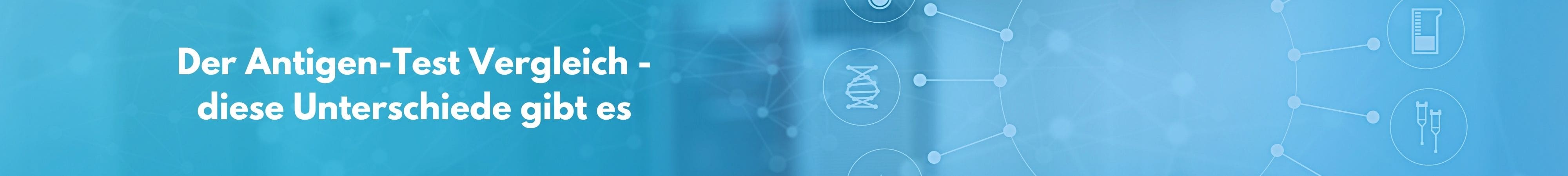 Der Antigen-Test-Vergleich - diese Unterschiede gibt es