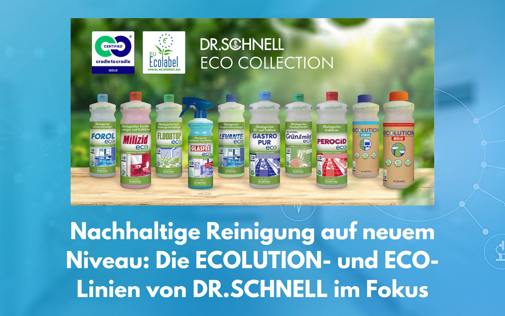 Nachhaltige Reinigung auf neuem Niveau: Die ECOLUTION- und ECO-Linien von DR.SCHNELL im Fokus